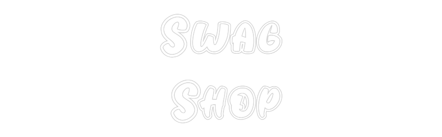 Custom Neon: Swag
Shop