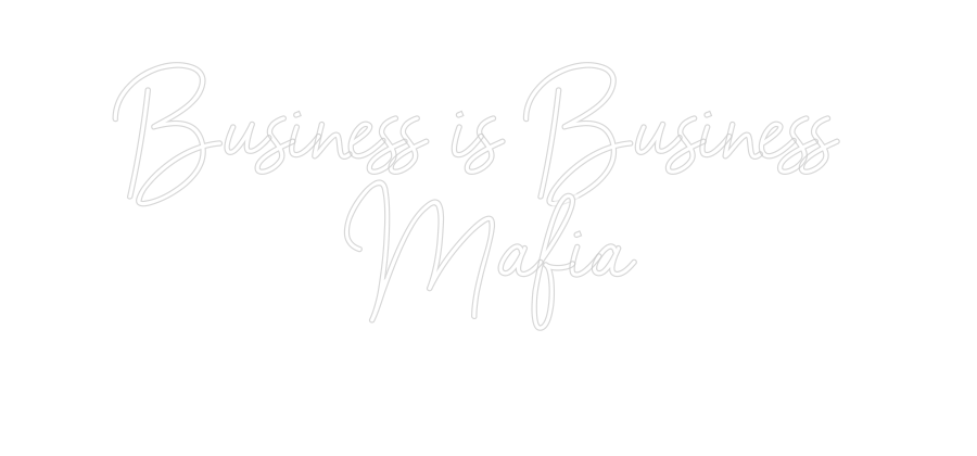 Custom Neon: Business is B...