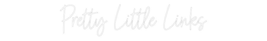 Custom Neon: Pretty Little...