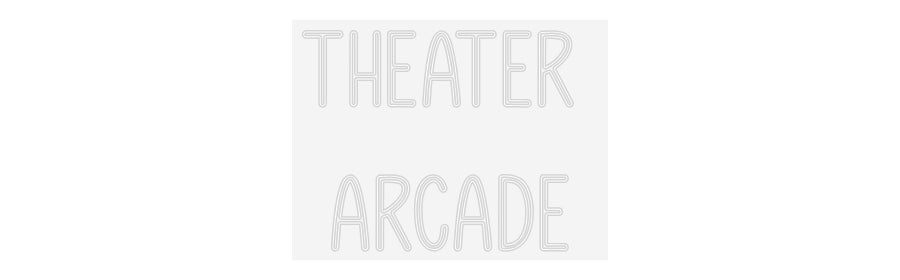 Custom Neon: Theater 
Arc...